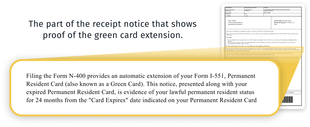 An image of a N-400 receipt notice highlighting the text that explains the extension of the green card.